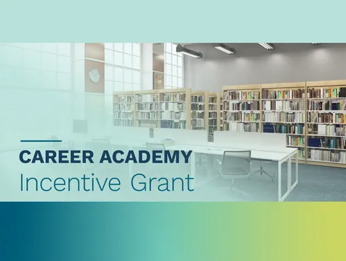 Career Academy Incentive Grant