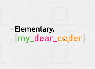 Elementary, my_dear_coder